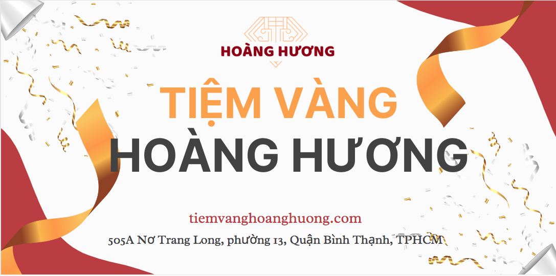 TIỆM VÀNG HOÀNG HƯƠNG